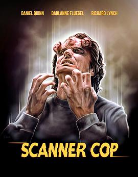 猎奇重口《超能特警 Scanner Cop》免费在线观看