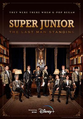 猎奇重口《Super Junior The Last Man Standing》免费在线观看