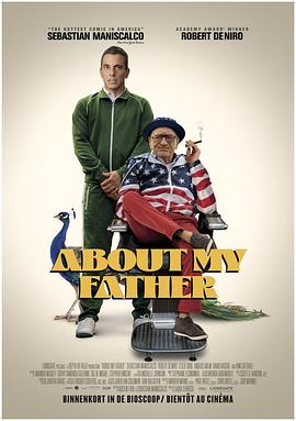 猎奇重口《关于我的父亲 About My Father》免费在线观看