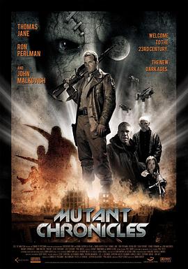狼友阁《变异编年史 Mutant Chronicles》免费在线观看